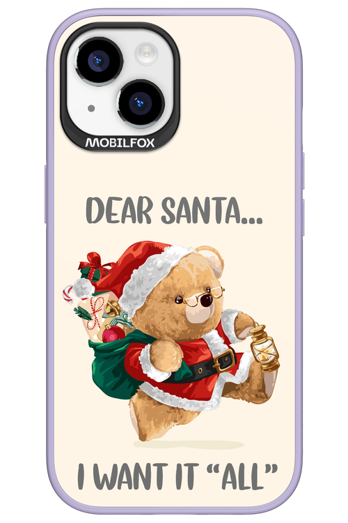 Dear Santa i want it all - Apple iPhone 15