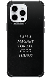 Magnet for Good - Apple iPhone 16 Pro Max
