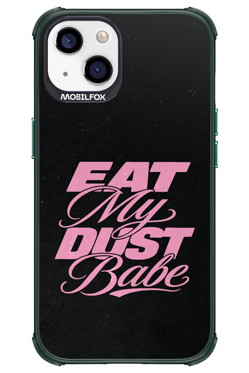 Eat My Dust 2.0 - Apple iPhone 13