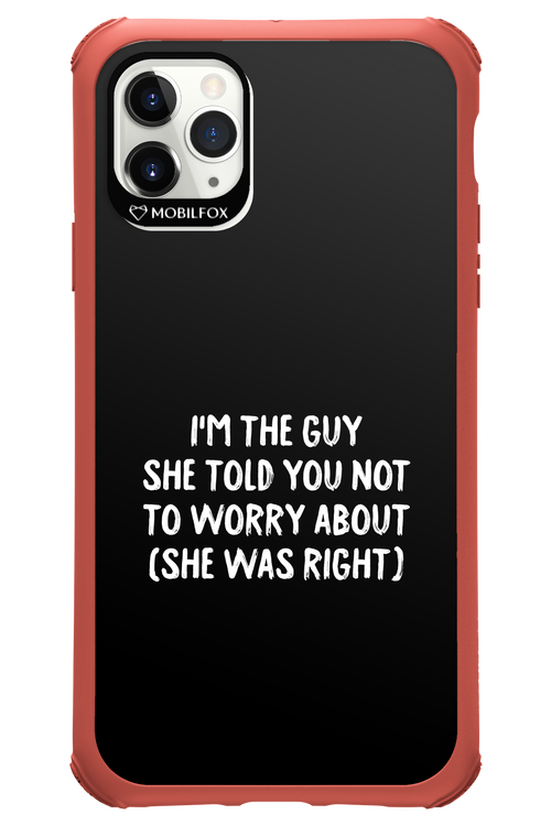 She was right 2.0 - Apple iPhone 11 Pro Max