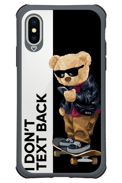 I Don’t Text Back - Apple iPhone XS