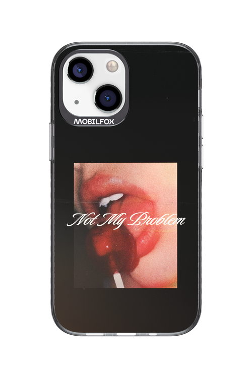 Not My Problem II 2.0 - Apple iPhone 13 Mini