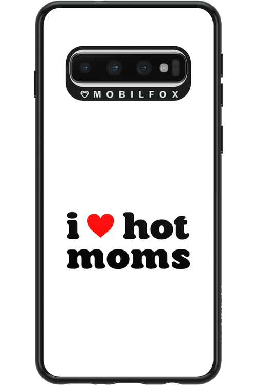 I love hot moms W - Samsung Galaxy S10