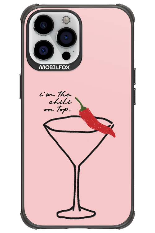 I'M THE CHILI ON TOP 2.0 - Apple iPhone 13 Pro Max
