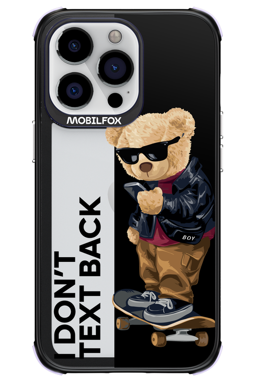 I Don’t Text Back - Apple iPhone 13 Pro