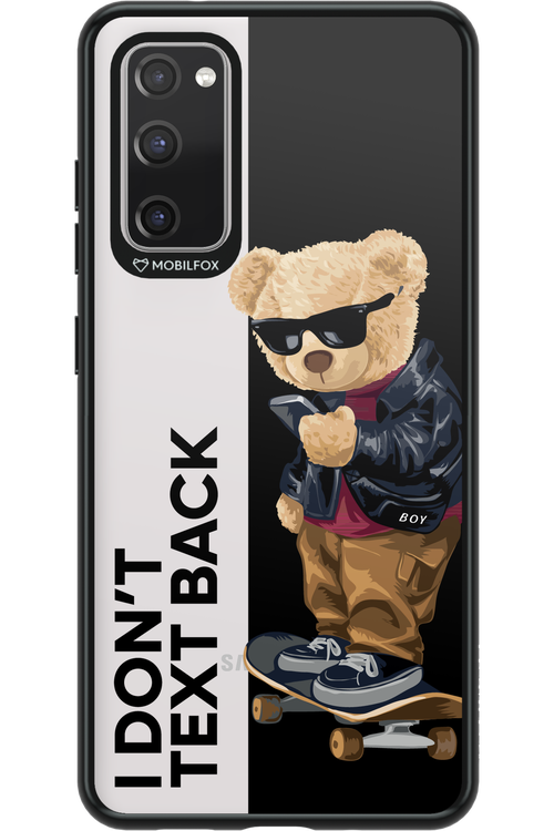 I Don’t Text Back - Samsung Galaxy S20 FE
