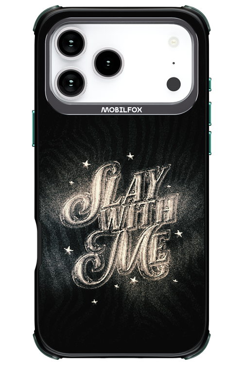 Slay with Me - Apple iPhone 17 Pro Max