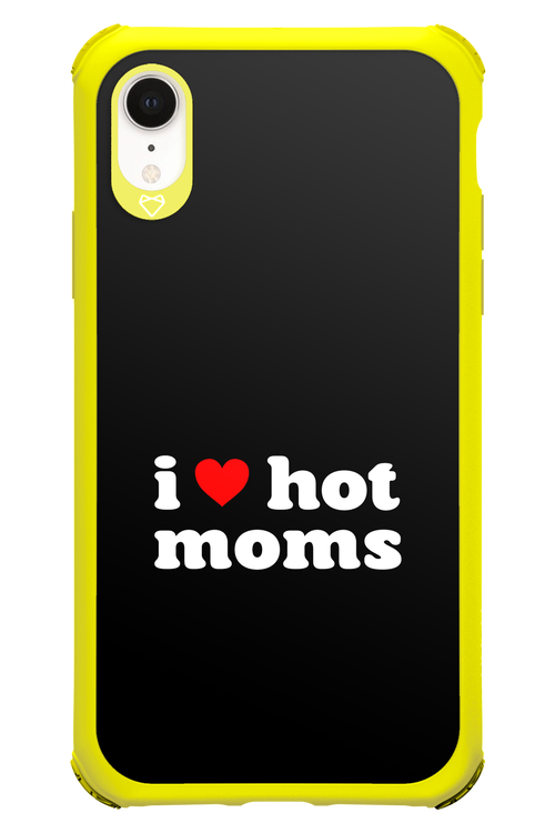 I love hot moms - Apple iPhone XR