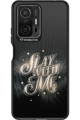 Slay with Me - Xiaomi Mi 11T Pro