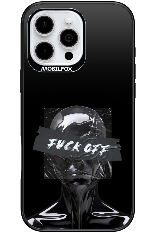Fuck OFF 2.0 - Apple iPhone 16 Pro Max