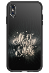 Slay with Me - Apple iPhone XS Max