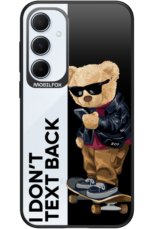 I Don’t Text Back - Samsung Galaxy A55