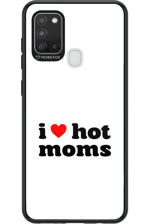 I love hot moms W - Samsung Galaxy A21 S