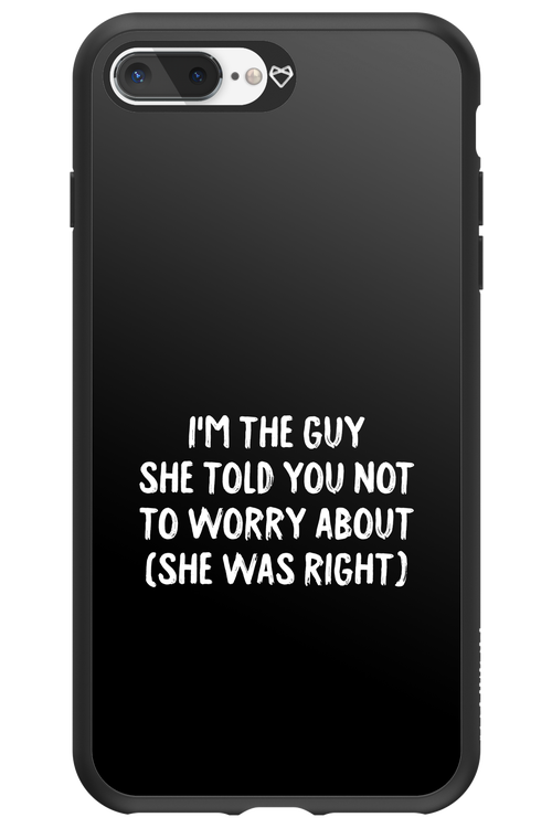 She was right 2.0 - Apple iPhone 7 Plus