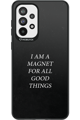 Magnet for Good - Samsung Galaxy A73