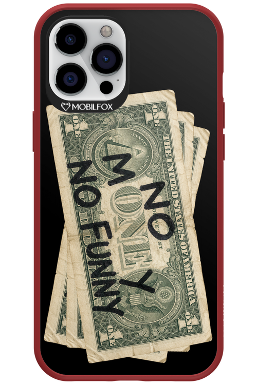 No Money No Funny 2.0 - Apple iPhone 12 Pro Max