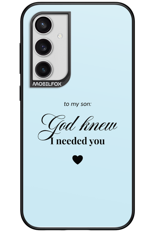 To My Son 2.0 - Samsung Galaxy S23 FE