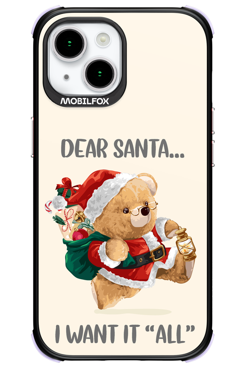 Dear Santa i want it all - Apple iPhone 15