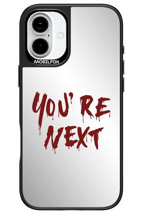 You're Next (Mirror) - Apple iPhone 16 Plus