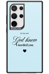 To My Son 2.0 - Samsung Galaxy S24 Ultra