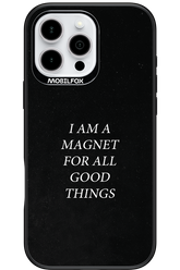 Magnet for Good - Apple iPhone 16 Pro Max