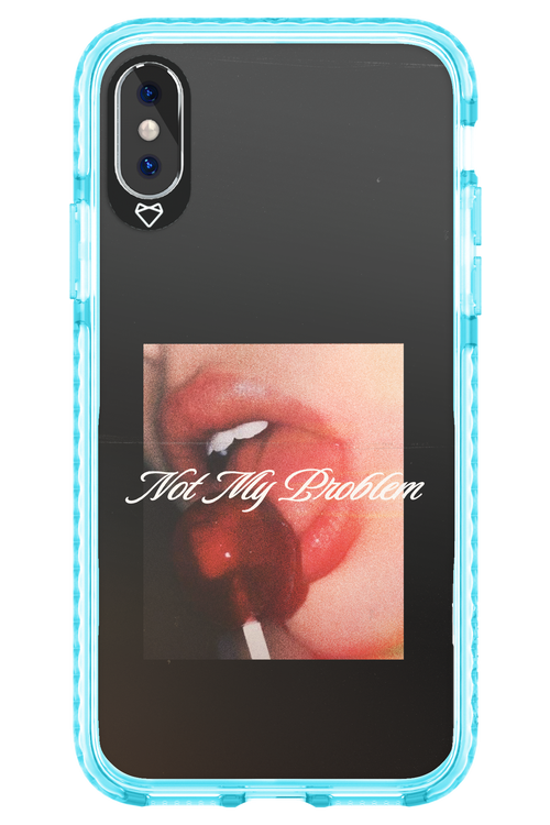 Not My Problem II 2.0 - Apple iPhone X