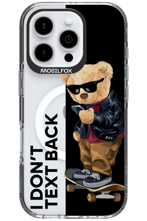 I Don’t Text Back - Apple iPhone 16 Pro
