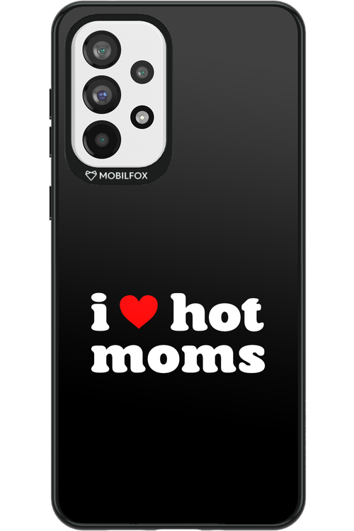 I love hot moms - Samsung Galaxy A73