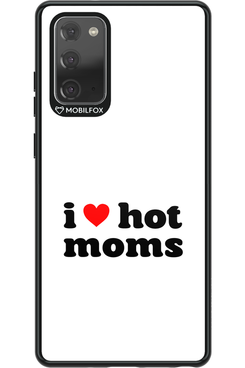 I love hot moms W - Samsung Galaxy Note 20