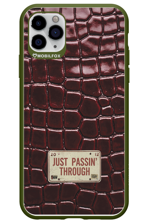 Just passin through 2.0 - Apple iPhone 11 Pro Max