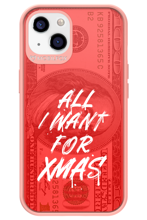 ALL I WANT FOR XMAS - Apple iPhone 13