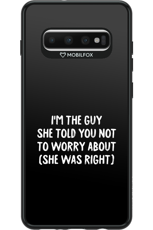 She was right 2.0 - Samsung Galaxy S10+