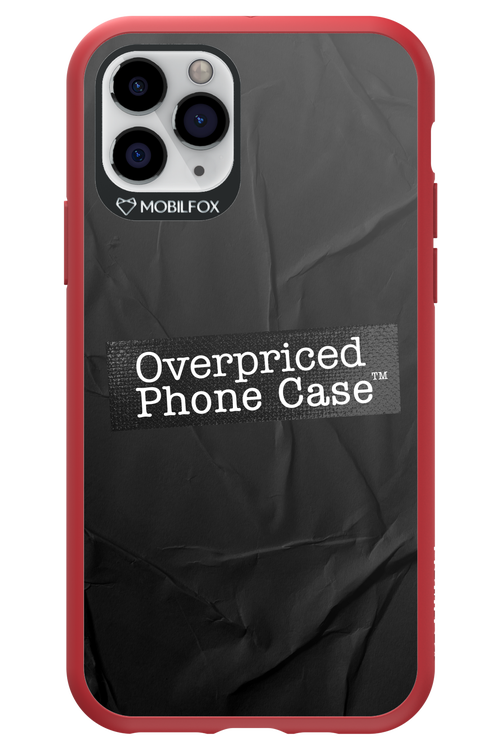 Overpriced Phone Case 2.0 - Apple iPhone 11 Pro
