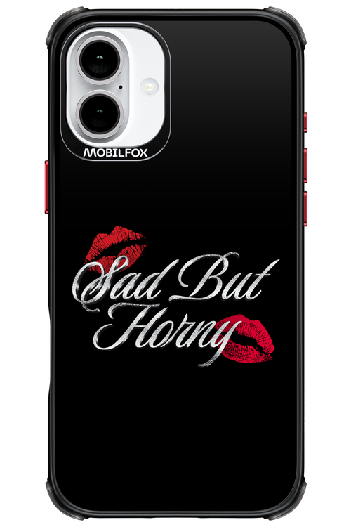Sad But Horny 2.0 - Apple iPhone 16 Plus