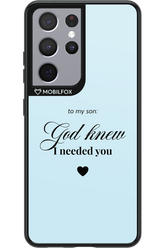 To My Son 2.0 - Samsung Galaxy S21 Ultra
