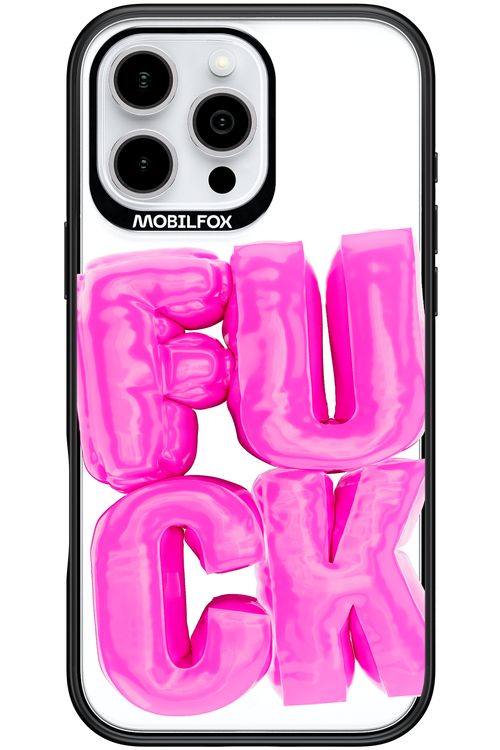 F*ck Transparent - Apple iPhone 16 Pro Max