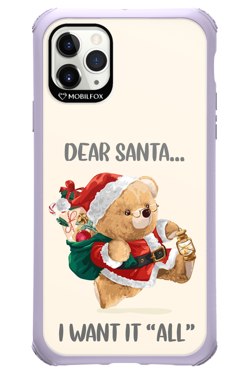 Dear Santa i want it all - Apple iPhone 11 Pro Max