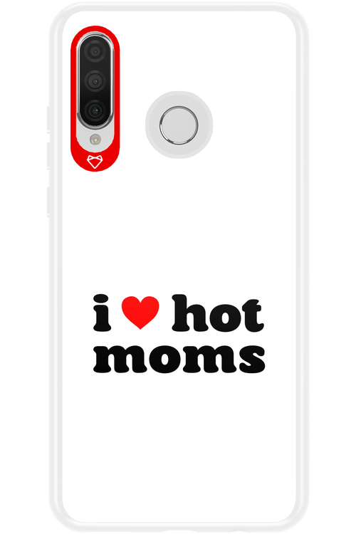 I love hot moms W - Huawei P30 Lite