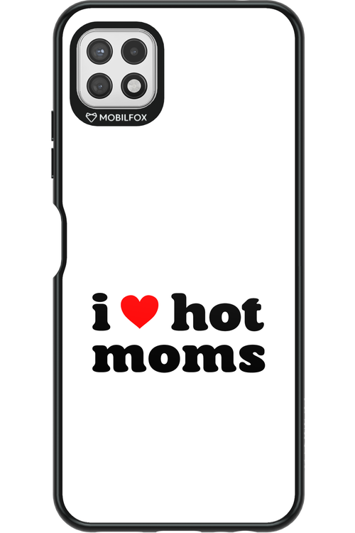 I love hot moms W - Samsung Galaxy A22 5G