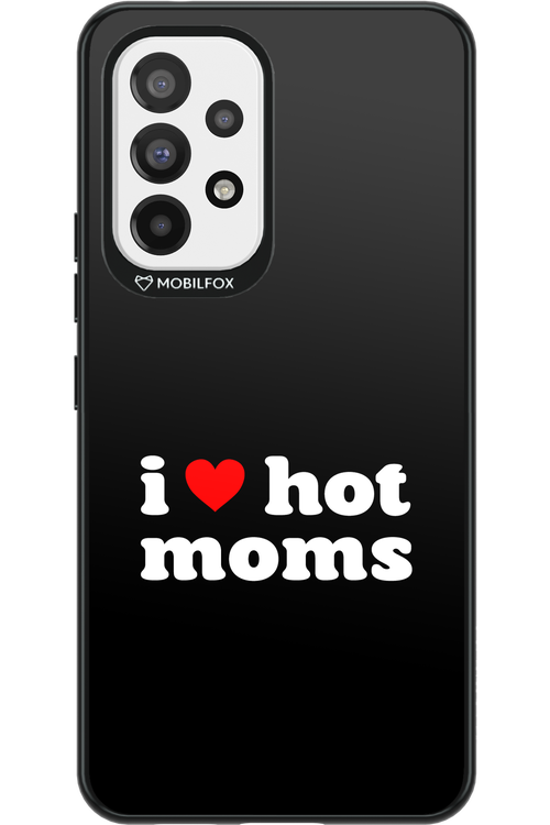 I love hot moms - Samsung Galaxy A53
