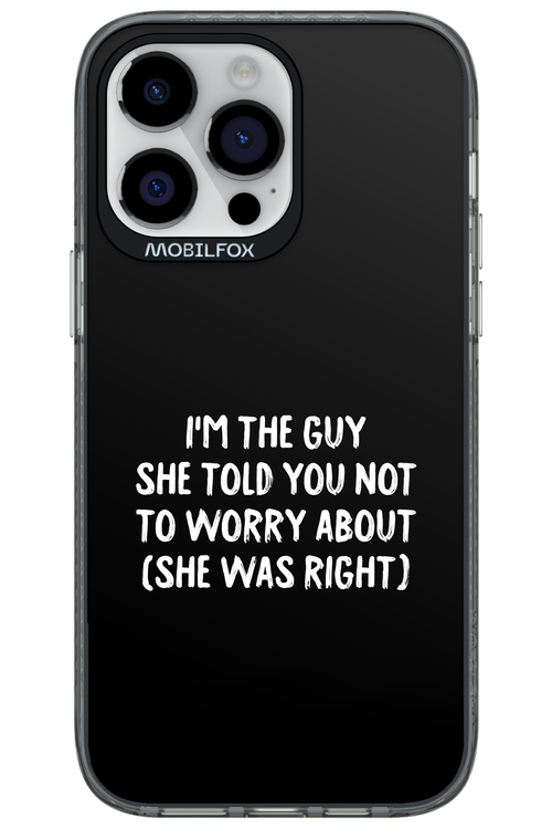 She was right 2.0 - Apple iPhone 14 Pro Max