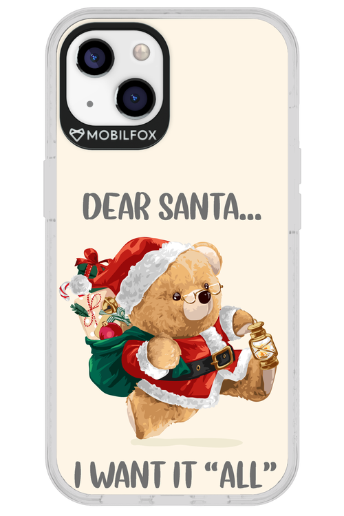 Dear Santa i want it all - Apple iPhone 13