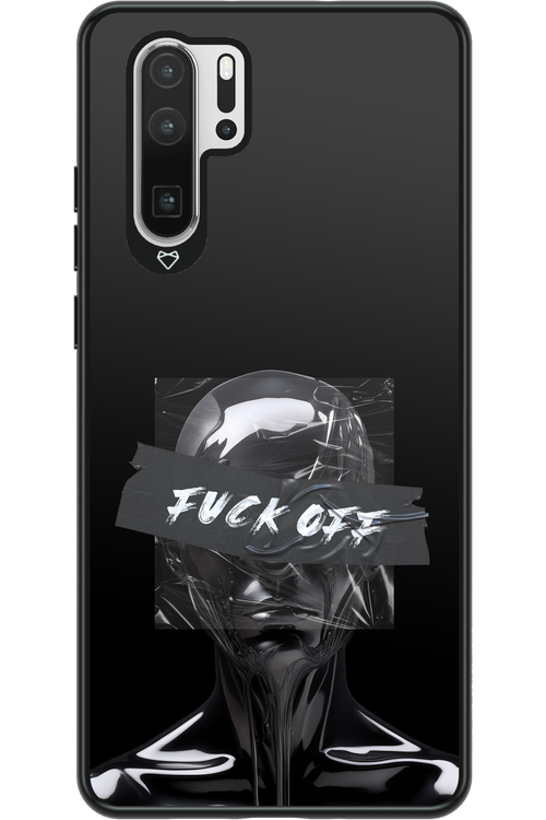 Fuck OFF 2.0 - Huawei P30 Pro