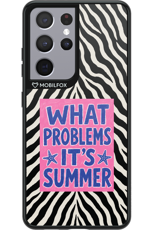 WHAT PROBLEM ITS SUMMER 2.0 - Samsung Galaxy S21 Ultra