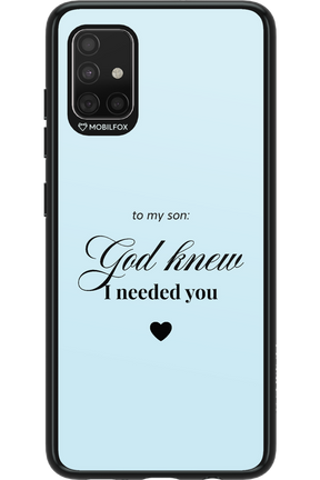 To My Son 2.0 - Samsung Galaxy A51