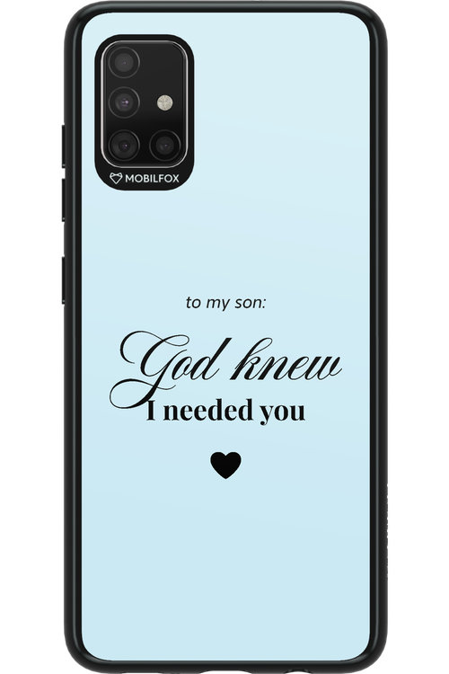 To My Son 2.0 - Samsung Galaxy A51