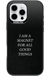 Magnet for Good - Apple iPhone 16 Pro Max