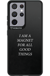 Magnet for Good - Samsung Galaxy S21 Ultra