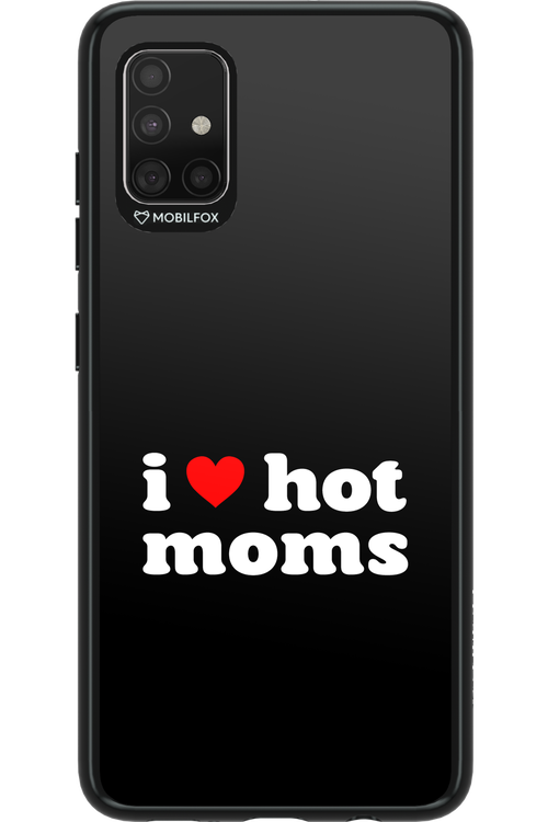 I love hot moms - Samsung Galaxy A51