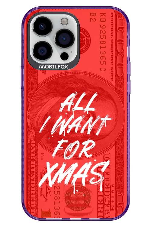ALL I WANT FOR XMAS - Apple iPhone 13 Pro Max